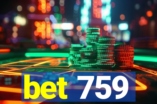 bet 759